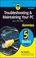 Troubleshooting & Maintaining Your PC All-in-One for Dummies