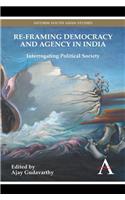 Re-Framing Democracy and Agency in India