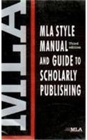 MLA Style Manual & Guide to Scholarly Publishing