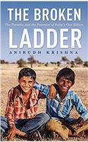 The Broken Ladder: The Paradox and the Potential of India’s One Billion