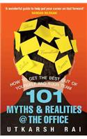 101 Myths and Realities @ the Office