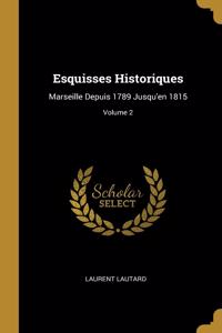 Esquisses Historiques