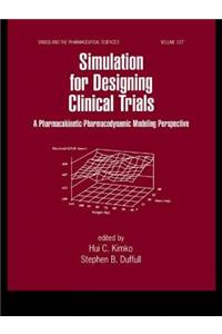 Simulation for Designing Clinical Trials
