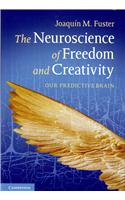 Neuroscience of Freedom and Creativity