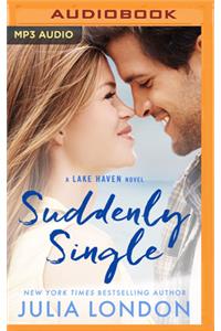 Suddenly Single: (Lake Haven Novel)