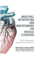 Analyzing, Interpreting and Understanding The Medical Literature