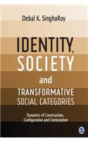 Identity, Society and Transformative Social Categories