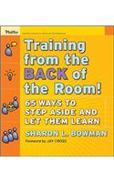Training From the Back of the Room!