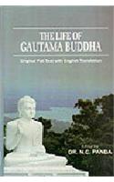 The Life Of Gautama Buddha Original Pali Text With English Translation