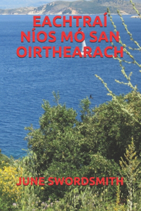 Eachtraí Níos MÓ San Oirthearach