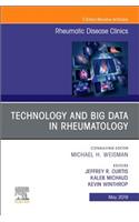 Technology and Big Data in Rheumatology, an Issue of Rheumatic Disease Clinics of North America