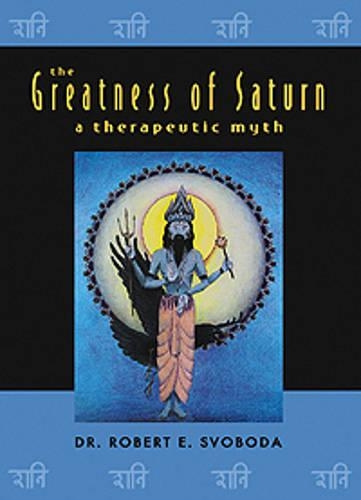 Greatness of Saturn: A Therapeutic Myth