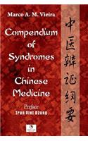 Compendium of Syndromes in Chinese Medicine