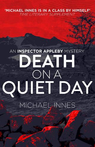 Death on a Quiet Day: (16 The Inspector Appleby Mysteries)