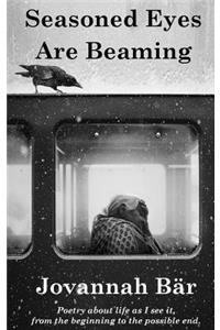 Seasoned Eyes are Beaming