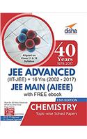 40 Years IIT- JEE Advanced+ 16 yrs JEE Main Topic- wise Solved Paper Chemistry