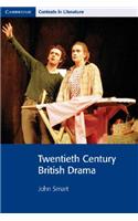 Twentieth Century British Drama