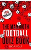 Mammoth Football Quiz Book