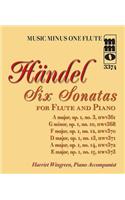 Handel - Six Sonatas for Flute and Piano: Music Minus One Flute