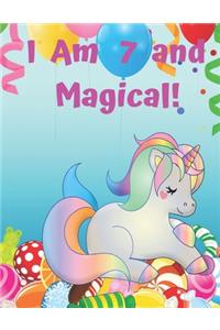 I Am 7 and Magical!