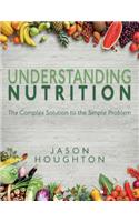 Understanding Nutrition