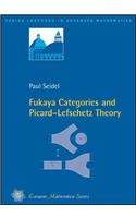 Fukaya Categories and Picard-Lefschetz Theory