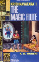 The Magic Flute: Krishnavatara (Volume - 1)