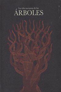 La vida nocturna de los arboles