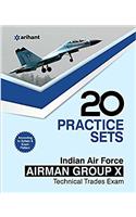 20 Practice Sets - Indian Air Force Airman Group X (Technical Trades)