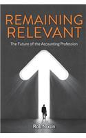 Remaining Relevant - The future of the accounting profession