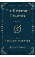The Riverside Readers: Primer (Classic Reprint)