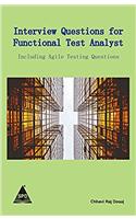 Interview Questions for Functional Test Analyst: Including Agile Testing Questions