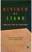 Divided We Stand: India in a Time of Coalitions