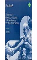 Essential Revision Notes in Pediatrics for the MRCPCH