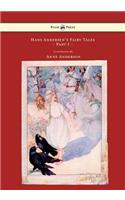 Hans Andersen's Fairy Tales - Illustrated by Anne Anderson - Part I