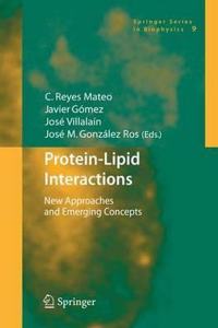Protein-Lipid Interactions: New Approaches and Emerging Concepts (Springer Series in Biophysics, Volume 9) [Special Indian Edition - Reprint Year: 2020]