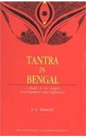 Tantra in Bengal: A Study in its Origin, Development and Influence