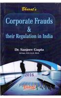 Corporate Frauds and Their Regulation in India