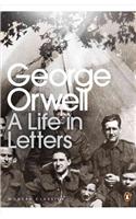 George Orwell: A Life in Letters