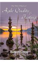 Three Pillars of Agile Quality & Testing