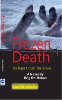 Frozen Death: Six Days Under the Snow