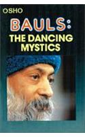 Bauls - the Dancing Mystics