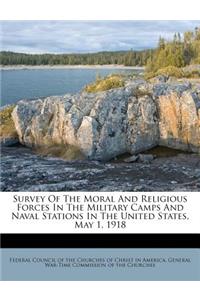 Survey of the Moral and Religious Forces in the Military Camps and Naval Stations in the United States, May 1, 1918