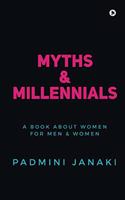 Myths & Millennials: A Book about Women for Men & Women