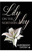 Lily on the Northern Sky