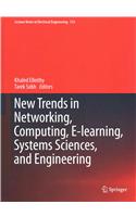New Trends in Networking, Computing, E-Learning, Systems Sciences, and Engineering