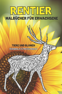 Malbücher für Erwachsene - Mandala Stressabbau - Tiere und Blumen - Rentier