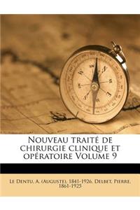 Nouveau traité de chirurgie clinique et opératoire Volume 9