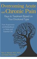 Overcoming Acute and Chronic Pain