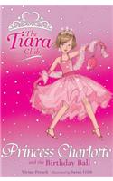 The Tiara Club: Princess Charlotte and the Birthday Ball